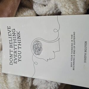 Dont Believe Everything You Think Book